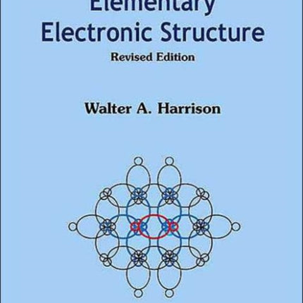 Elementary Electronic Structure (Revised Edition)