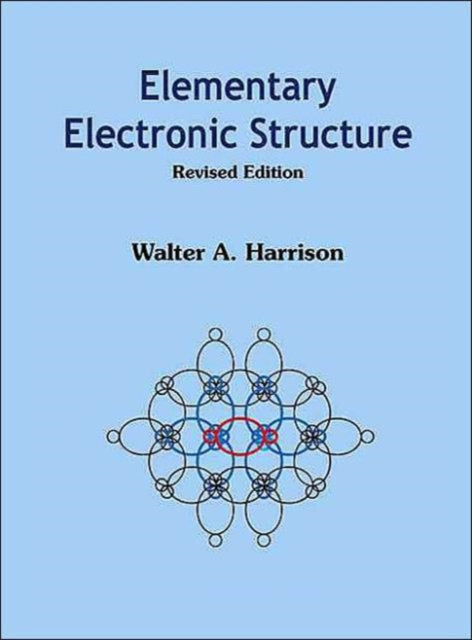 Elementary Electronic Structure (Revised Edition)