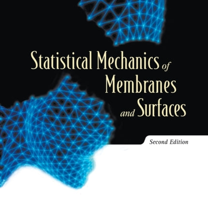 Statistical Mechanics Of Membranes And Surfaces