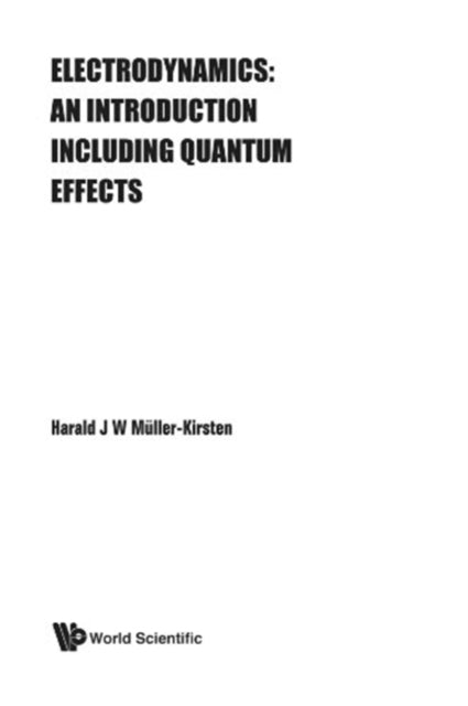 Electrodynamics: An Introduction Including