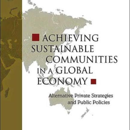 Achieving Sustainable Communities In A Global