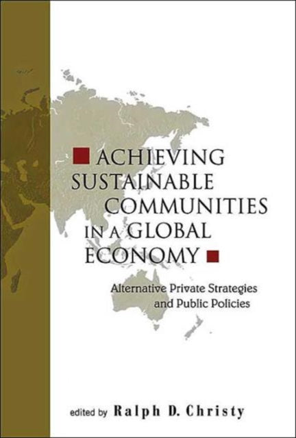Achieving Sustainable Communities In A Global