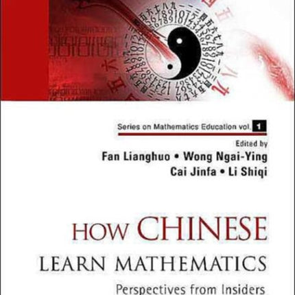 How Chinese Learn Mathematics: Perspectives From