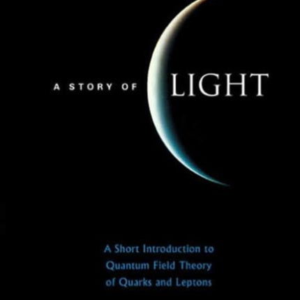 Story Of Light, A: A Short Introduction To