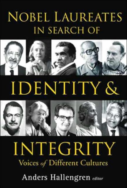 Nobel Laureates In Search Of Identity And Integrity: Voices Of Different Cultures