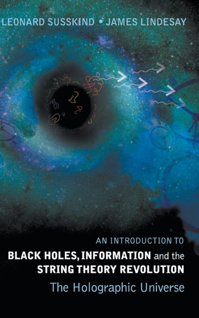 Introduction To Black Holes, Information And The