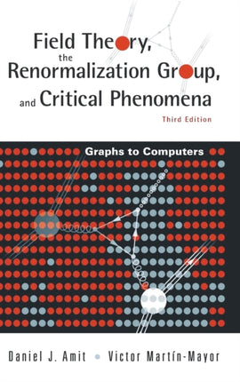 Field Theory, The Renormalization Group, And