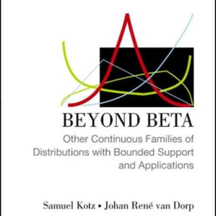 Beyond Beta: Other Continuous Families Of Distributions With Bounded Support And Applications