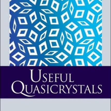 Useful Quasicrystals