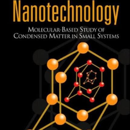 Principles Of Nanotechnology: Molecular Based Study Of Condensed Matter In Small Systems