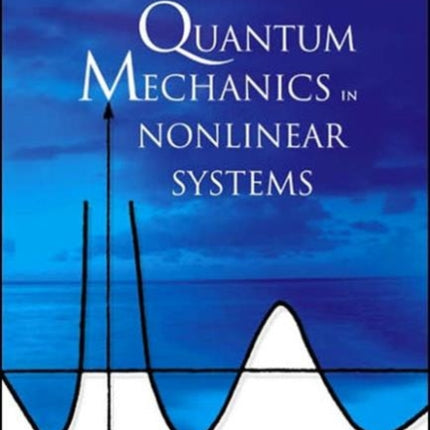 Quantum Mechanics In Nonlinear Systems