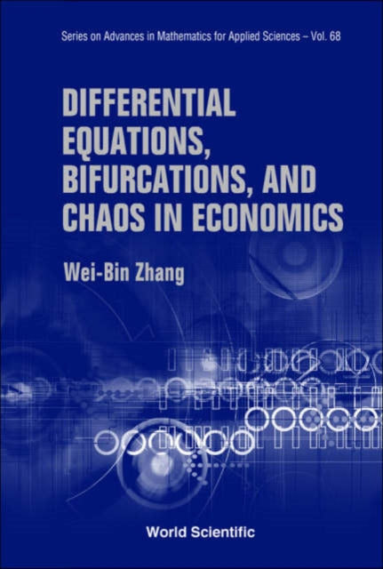 Differential Equations, Bifurcations And Chaos In Economics