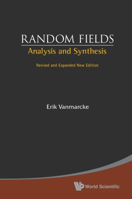 Random Fields: Analysis And Synthesis (Revised