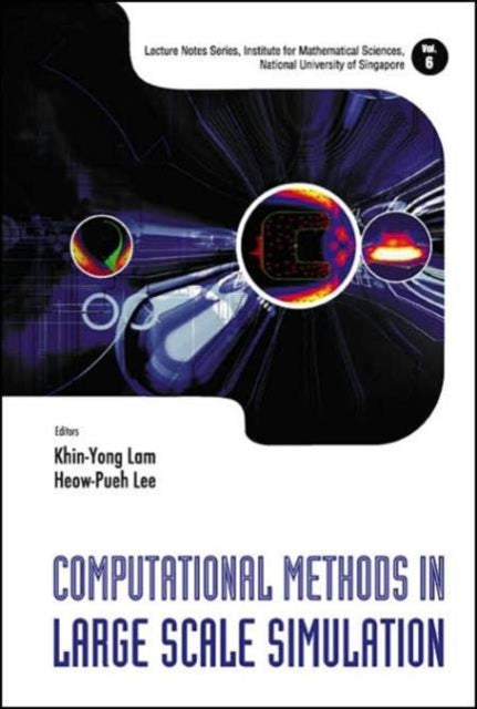 Computational Methods In Large Scale Simulation