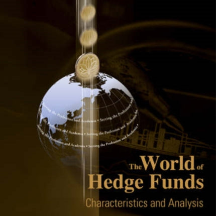 World Of Hedge Funds, The: Characteristics And Analysis