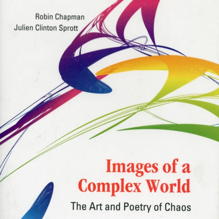 Images Of A Complex World: The Art And Poetry Of Chaos (With Cd-rom)