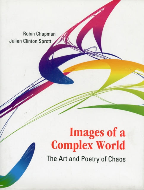 Images Of A Complex World: The Art And Poetry Of Chaos (With Cd-rom)