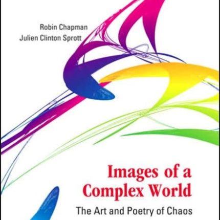 Images Of A Complex World: The Art And Poetry Of Chaos (With Cd-rom)