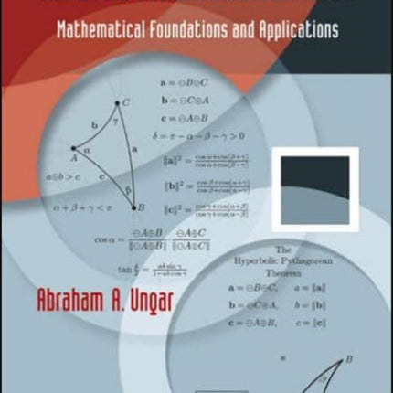 Analytic Hyperbolic Geometry: Mathematical Foundations And Applications