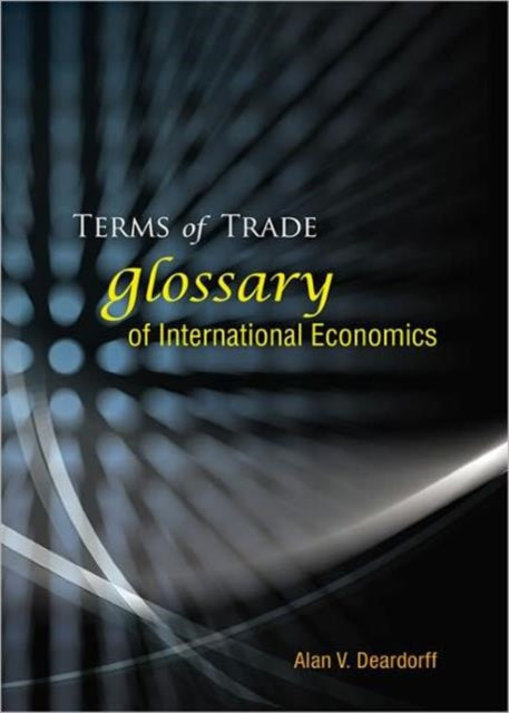 Terms Of Trade: Glossary Of International Economics