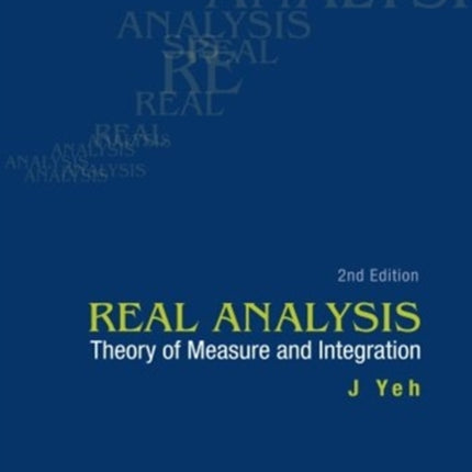 Real Analysis: Theory Of Measure And Integration