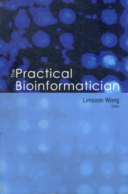 Practical Bioinformatician, The