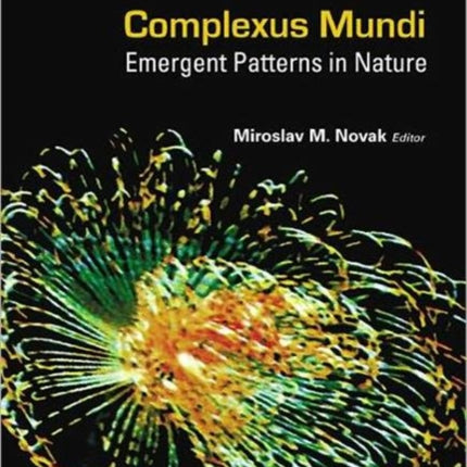 Complexus Mundi: Emergent Patterns In Nature