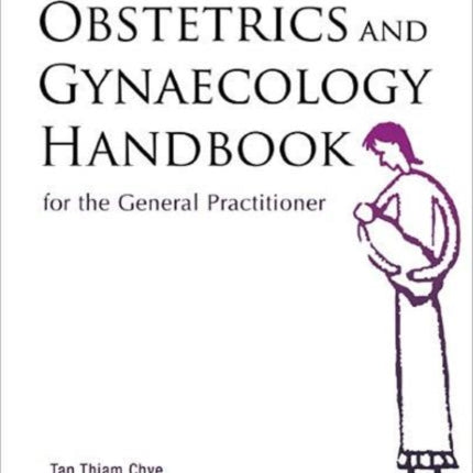 Practical Obstetrics And Gynaecology Handbook For The General Practitioner