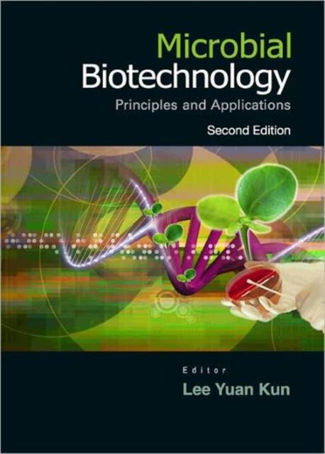 Microbial Biotechnology: Principles And Applications