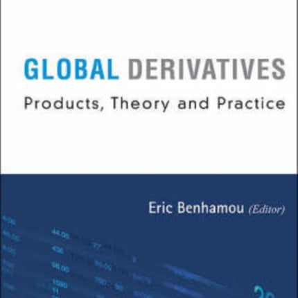 Global Derivatives: Products, Theory And Practice