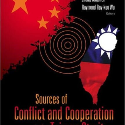 Sources Of Conflict And Cooperation In The Taiwan Strait