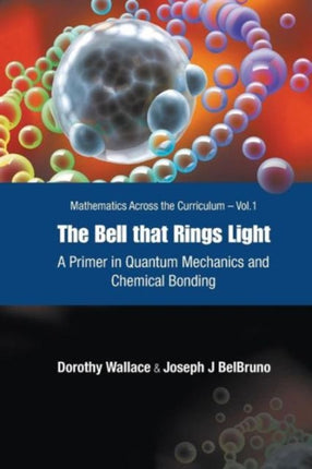 Bell That Rings Light, The: A Primer In Quantum