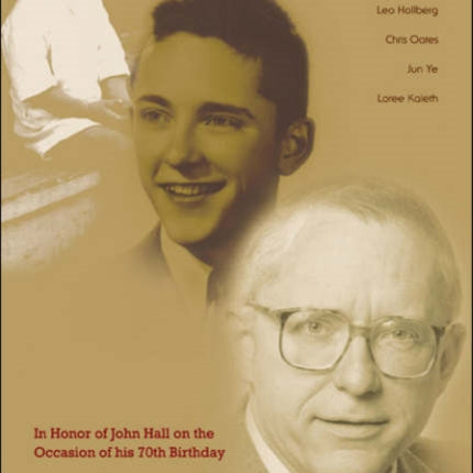 Proceedings Of The John Hall Symposium: In Honor Of John Hall On The Occasion Of His 70th Birthday