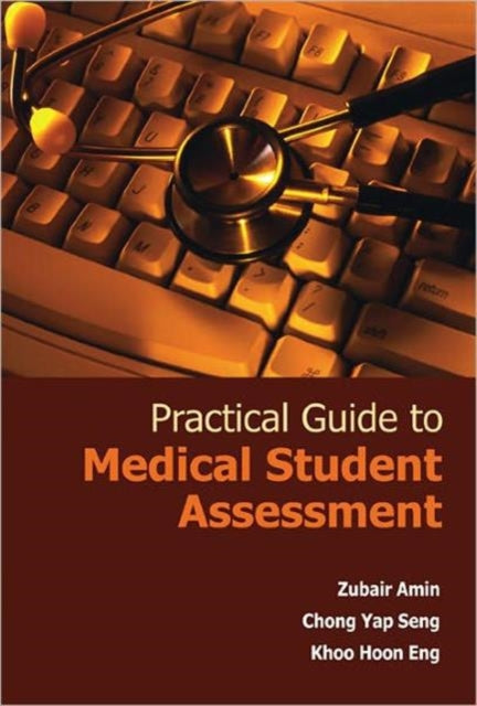 Practical Guide To Medical Student Assessment