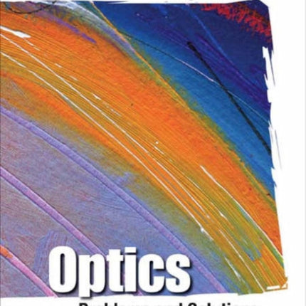 Optics: Problems And Solutions