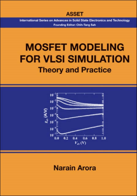 Mosfet Modeling For Vlsi Simulation: Theory And