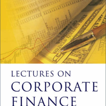 Lectures On Corporate Finance (2nd Edition)