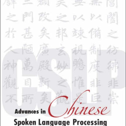 Advances In Chinese Spoken Language Processing