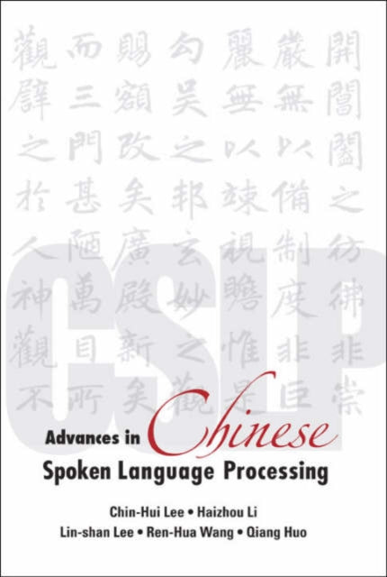 Advances In Chinese Spoken Language Processing