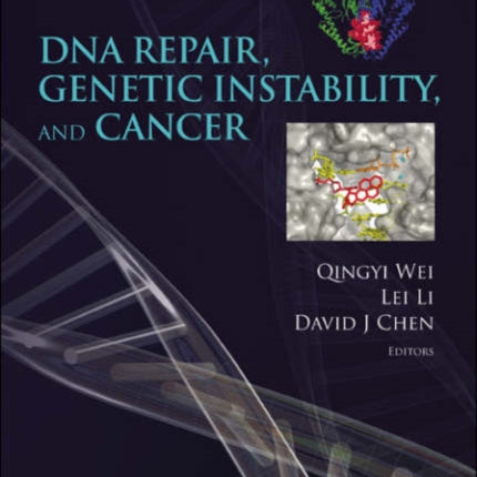 Dna Repair, Genetic Instability, And Cancer