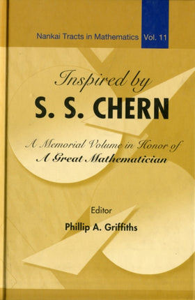 Inspired By S S Chern: A Memorial Volume In Honor Of A Great Mathematician