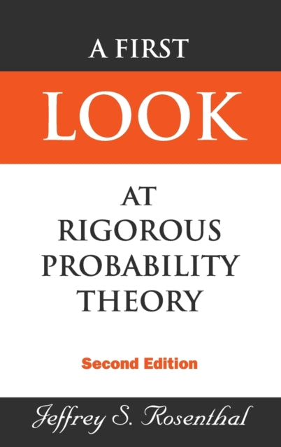 First Look At Rigorous Probability Theory, A (2nd