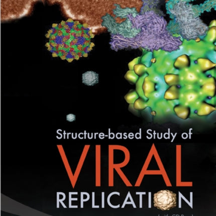 Structure-based Study Of Viral Replication (With Cd-rom)