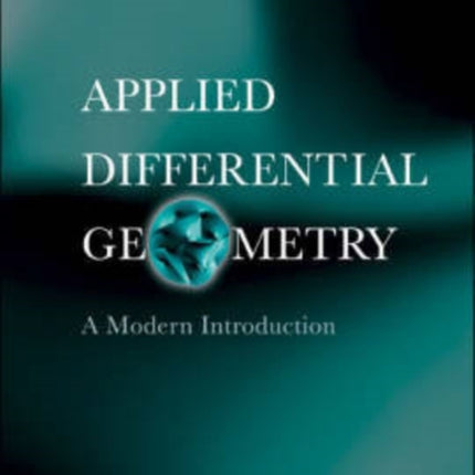 Applied Differential Geometry: A Modern Introduction