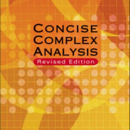 Concise Complex Analysis (Revised Edition)