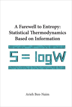 Farewell To Entropy, A: Statistical