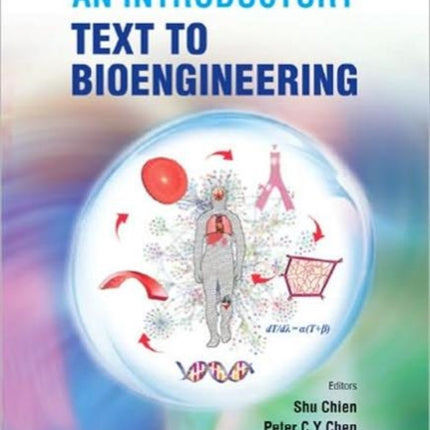 Introductory Text To Bioengineering, An
