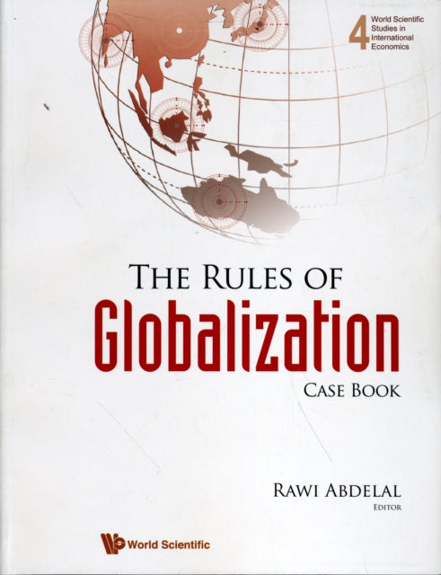 Rules Of Globalization, The (Casebook)