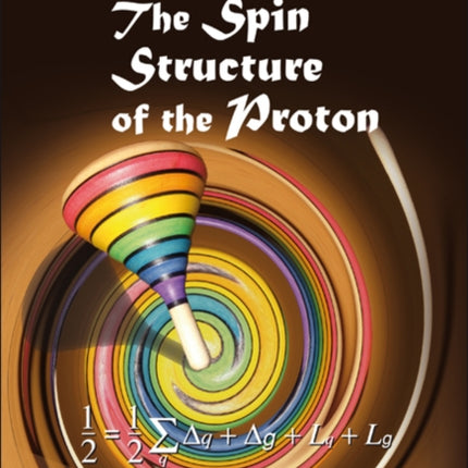 Spin Structure Of The Proton, The