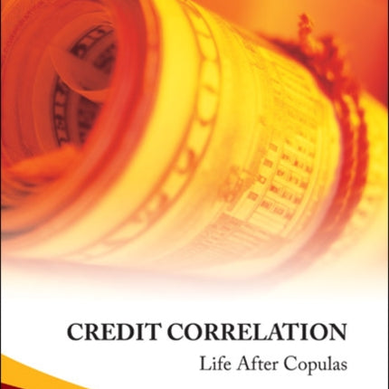 Credit Correlation: Life After Copulas